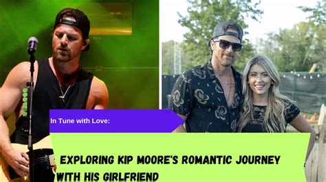 kip moore jenna|kip moore girlfriend.